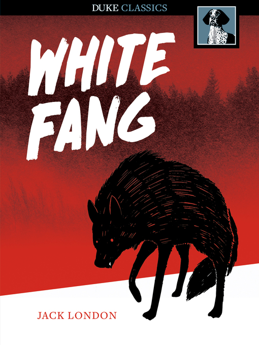 Title details for White Fang by Jack London - Available